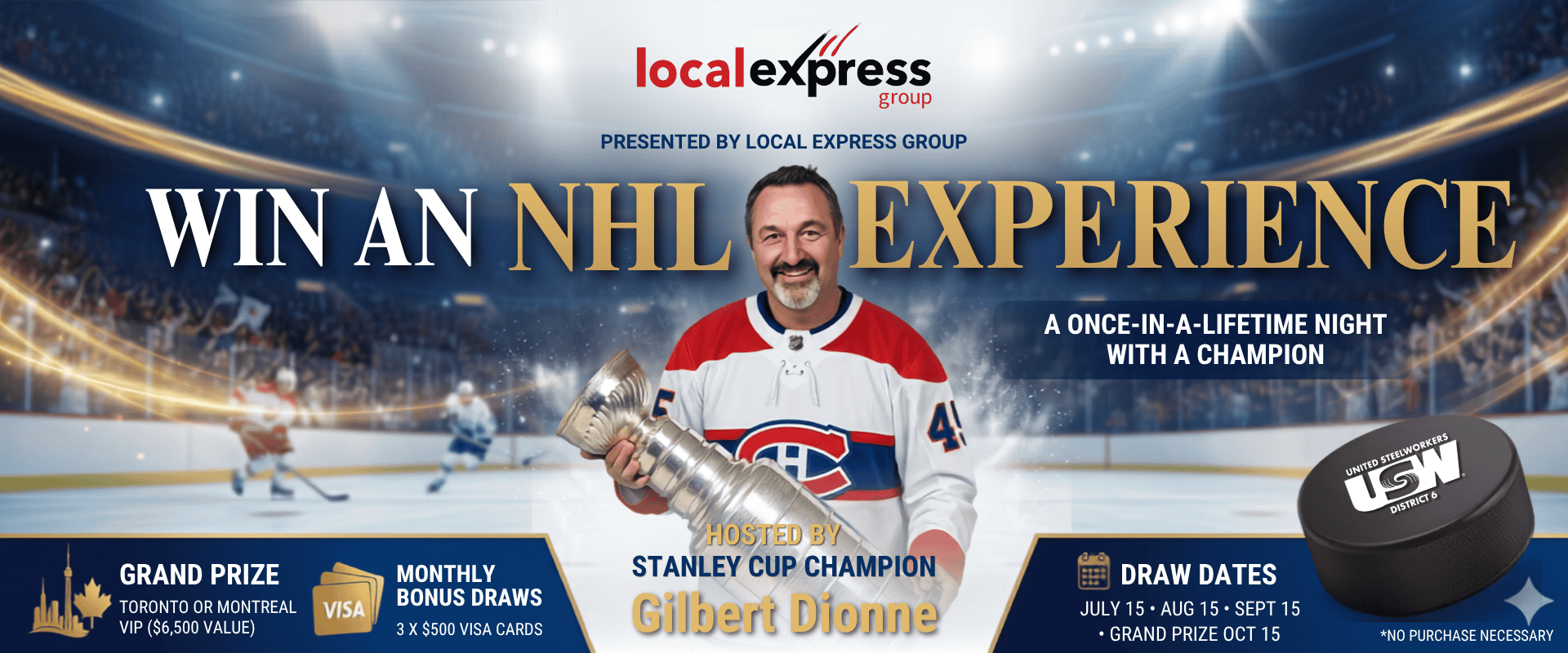 NHL experience contest hosted by Local Express Group with hockey player Gilbert Dionne.